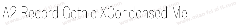 A2 Record Gothic XCondensed Mediu字体转换